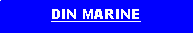 Text Box: DIN MARINE